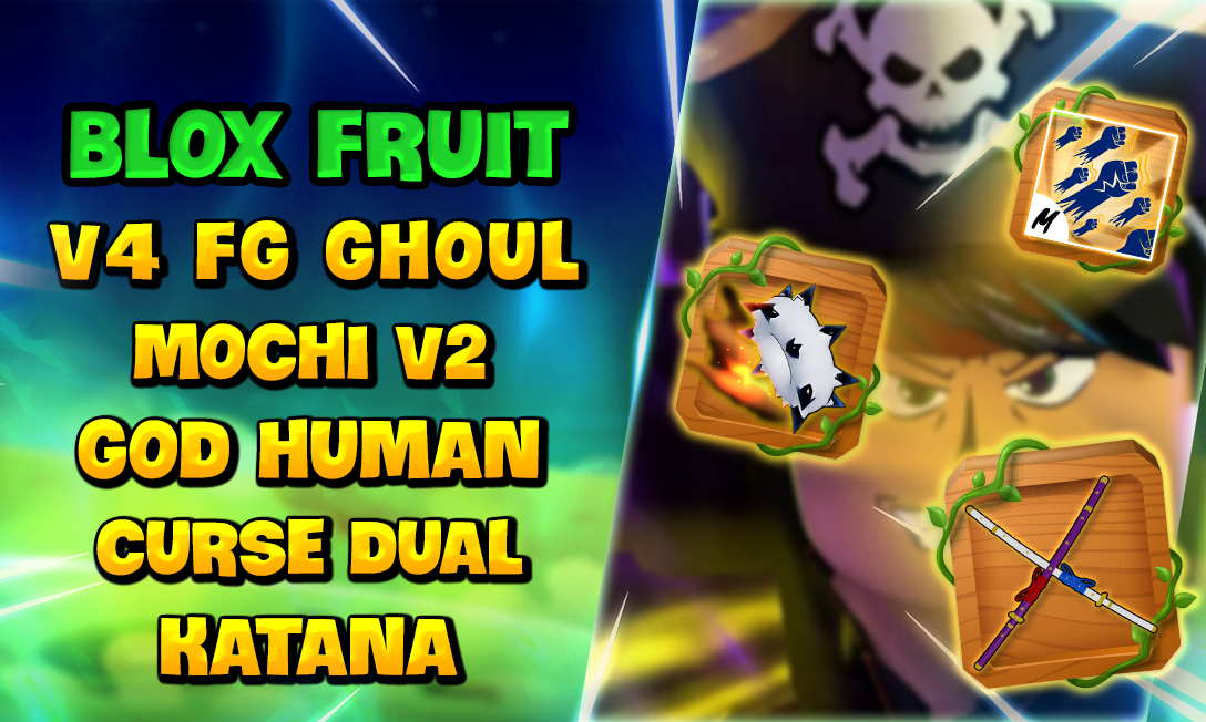 Blox Fruits Max Level + Ghoul Full Gear + Mochi V2 + Cursed Dual Katana