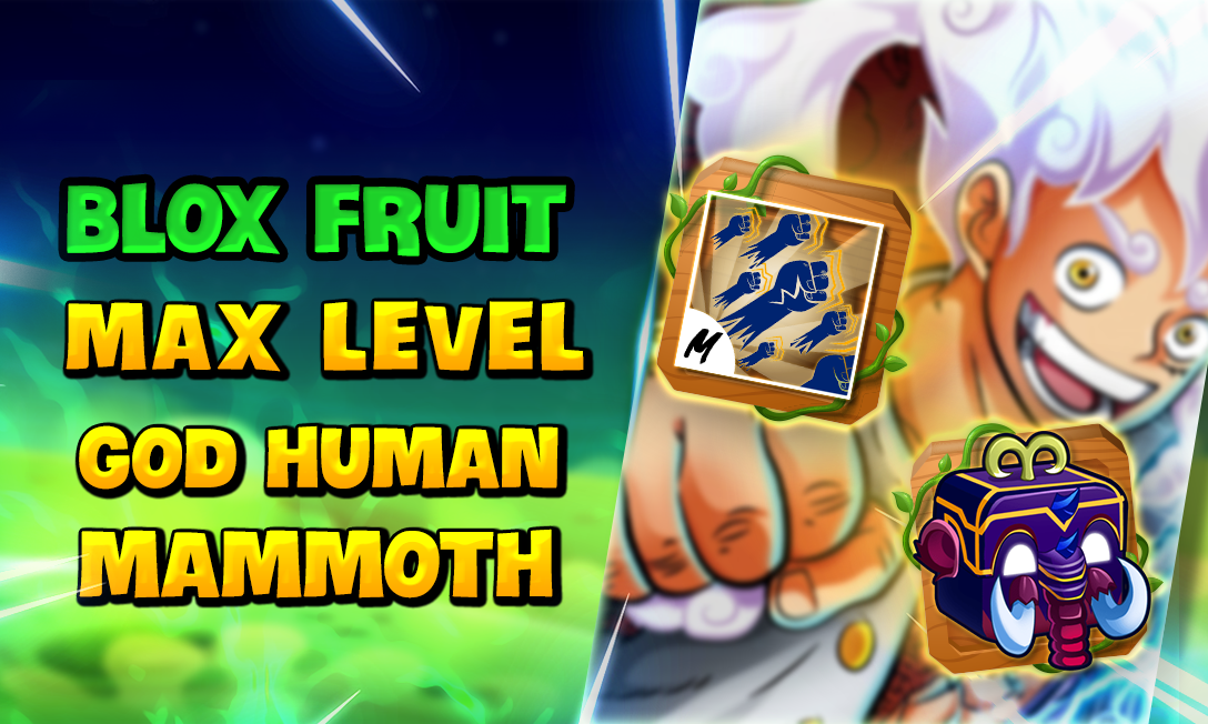 blox-fruits-max-level-god-human-mamoth