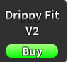 Drippy Fit V2