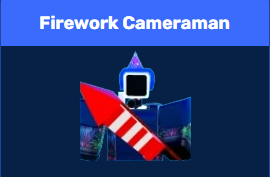 Firework Cameraman